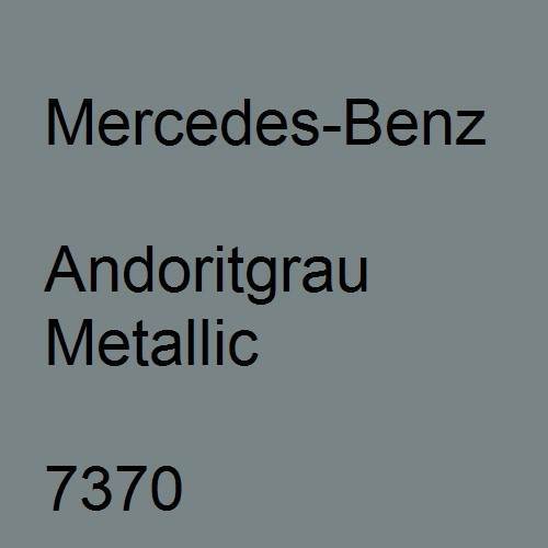 Mercedes-Benz, Andoritgrau Metallic, 7370.